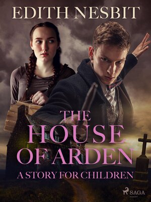 cover image of The House of Arden--A Story for Children